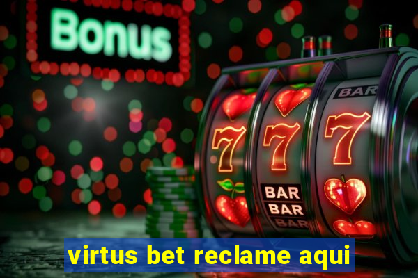 virtus bet reclame aqui